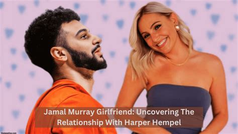 Jamal Murray Girlfriend: Uncovering The Relationship With Harper Hempel