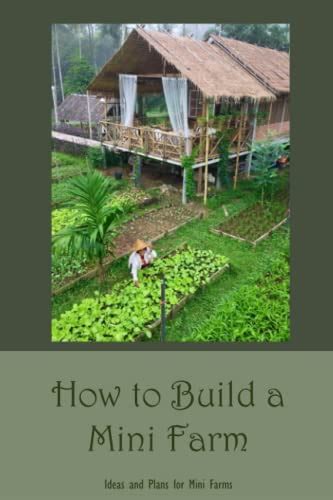 How to Build a Mini Farm: Ideas and Plans for Mini Farms by Mr FANTROY ...