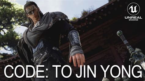 Trailer Code To Jin Yong Chinese Martial Arts Mmorpg Unreal Engine