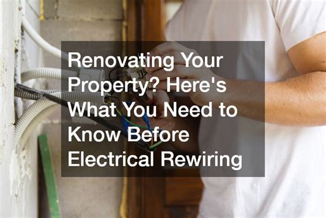 Renovating Your Property? Heres What You Need to Know Before Electrical ...