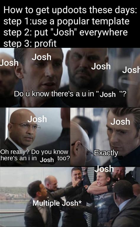 Josh meme : r/memes