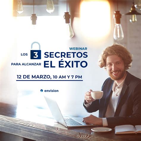 Los Tres Secretos Para Alcanzar El Xito