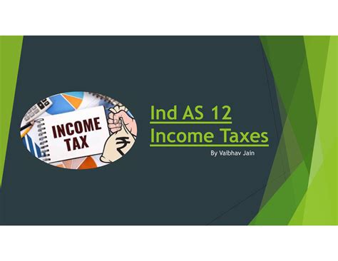 Ind As Part Ias Ind As Income Taxes By Vaibhav Jain