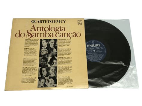 Lp Vinil Quarteto E Cy Antologia Do Samba Can O Item De M Sica