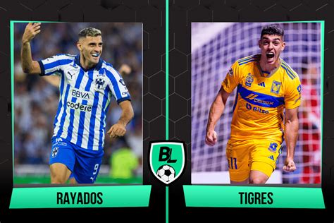 Rayados Vs Tigres Previa Alineaciones Horario Y C Mo Ver En Vivo El