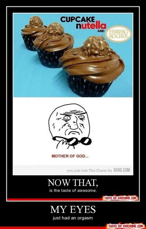 1 Funny Nutella Cupcakes Demotivational Posters Dump A Day Nutella