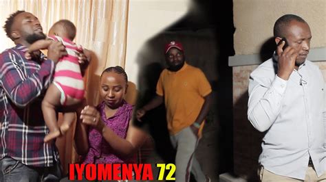 IYOMENYA EPISODE 72 Film Nyarwanda 2022 John Yarafashwe Wee Habuze Gato