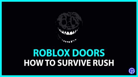 Roblox Doors Rush How To Survive Explained Gamer Tweak