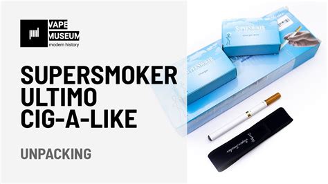 SuperSmoker Ultimo Cig A Like YouTube