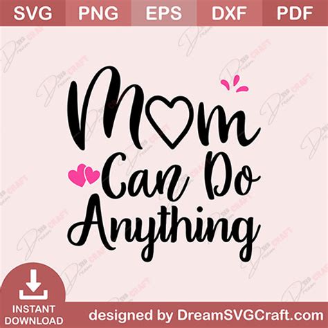 Mom Can Do Anything Svg