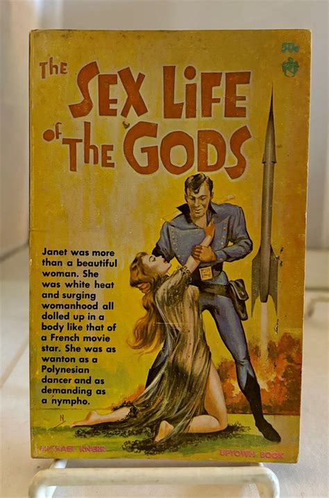 The Sex Life Of The Gods By Knerr Michael E Very Good Paperback 1961 1st Edition 1st