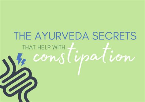 The Ayurveda Secrets That Help With Constipation Ayurveda For Beginners