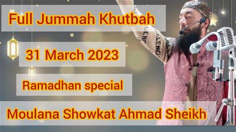 Full Jummah Khutbah 31March 2023 Moulana Showkat Ahmad Sheikh