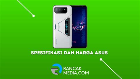 Spesifikasi Dan Harga Asus Rog Phone 6 Pro