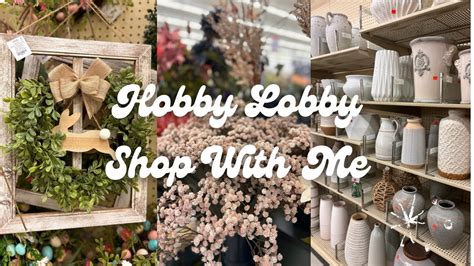 Hobby Lobby Spring And Easter Shop With Me 2024 Spring And Easter