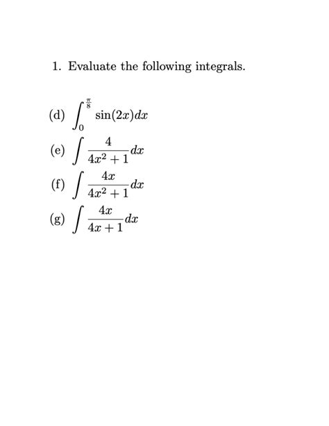 Solved 1 Evaluate The Following Integrals D