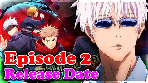 Jujutsu Kaisen Season 2 Episode 2 Release Date And More Info Youtube