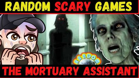 Random Scary Games The Mortuary Assistant Demo Youtube