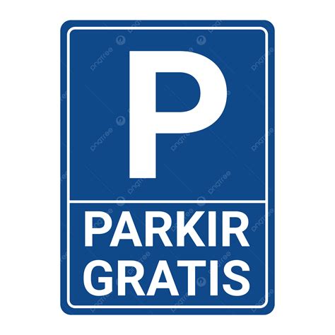 gambar tanda parkir gratis png vektor psd  clipart
