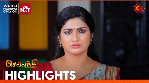 Sevvanthi Highlights 18 June 2024 Tamil Serial Sun TV YouTube