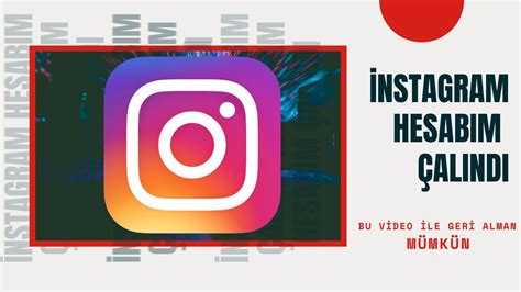 İnstagram Hesabım Çalındı İNSTAGRAM HESAP KURTARMA YouTube