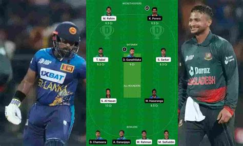 Bangladesh Vs Sri Lanka Dream11 Prediction Today Match आज क मच म