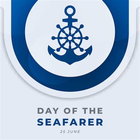 Premium Vector Happy Day Of The Seafarer Vector Design Illustration