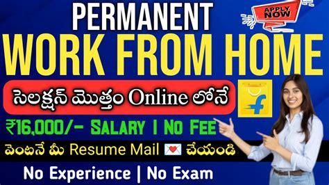 Permanent Work From Home Jobs Flipkart Tech Mahindra Jobs