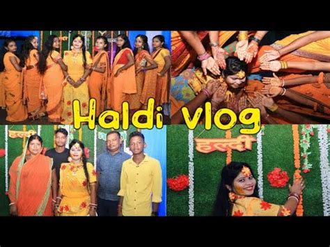 Didi Ki Sadi Haldi Vlog Wedding Vlog Sadi Ghar Jharkhand Youtube