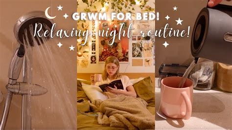 Grwm For Bed Relaxing Night Routine Aesthetic Cozy Night Vlog