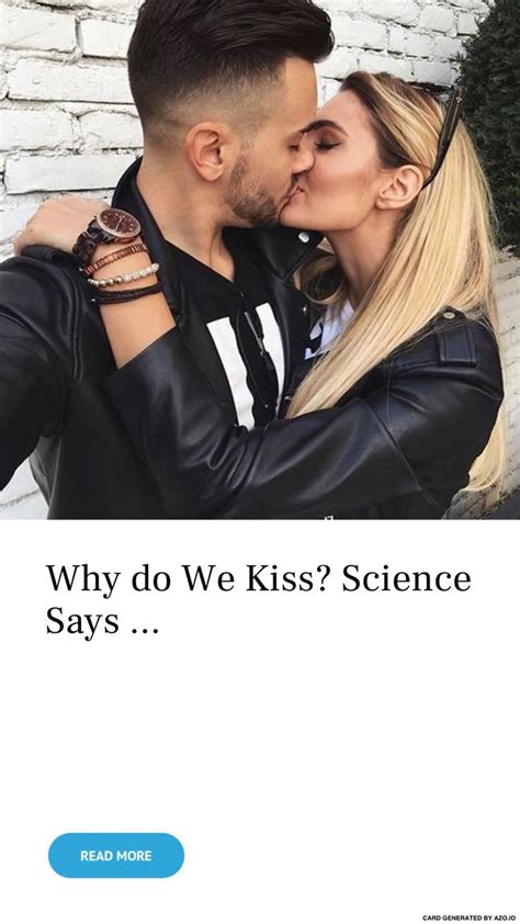 Why Do We Kiss Science Says Why Do We Kiss Chemical Reactions