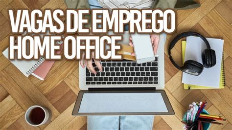 Mais De 8 Mil Vagas De Emprego Home Office Abertas Para Profissionais