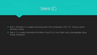 Rules of pronouncing Silent Letter | PPT