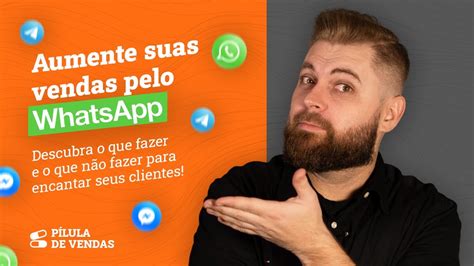 Vendas Pelo Whatsapp T Cnicas De Vendas Por Whatsapp E Telegram Para