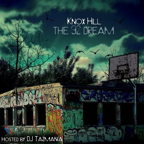 Knox Hill - 92 Dream - DJ Tazmania