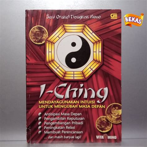 Jual Buku I Ching Mendayagunakan Intuisi Untuk Mengubah Masa Depan