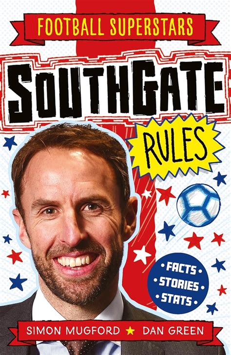 Football Superstars Southgate Rules Mugford Simon Green Dan