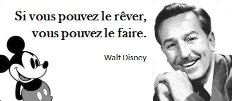 Si vous pouvez le rêver vous pouvez le faire Walt disney Phd Writing