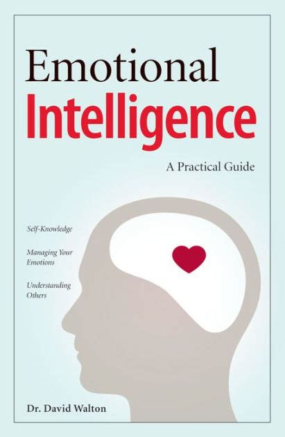 Emotional Intelligence A Practical Guide By David Walton Hardcover