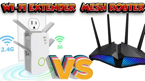 Wi Fi Extender Vs Mesh Router