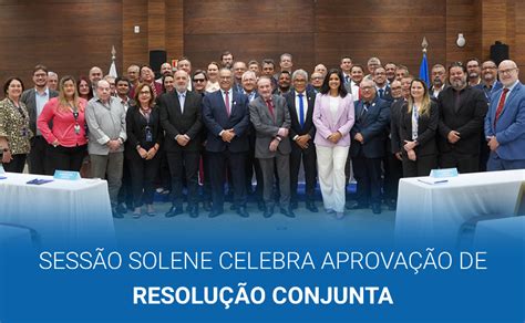 Sess O Solene Celebra Aprova O De Resolu O Conjunta Cft Conselho