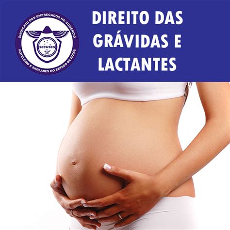 Direito das grávidas e lactantes O seu sindicato