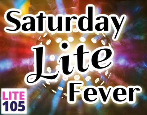 SATURDAY LITE FEVER on Lite 105! | WWLI-FM