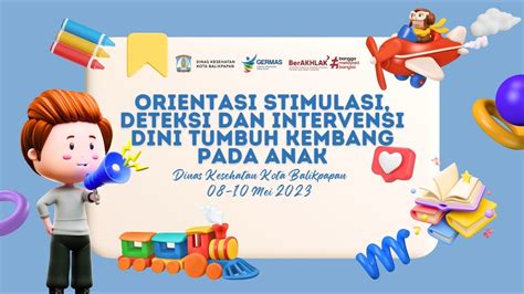 Orientasi Stimulasi Deteksi Dan Intervensi Dini Tumbuh Kembang Pada