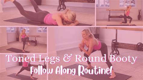 Toned Legs Round Booty Full Follow Along Routine Youtube