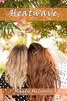 Heatwave A Contemporary Lesbian Age Gap Romance Behind The Camera Book 1 Kindle Edition By