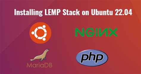 How To Install LEMP Stack On Ubuntu 22 04 Server Desktop