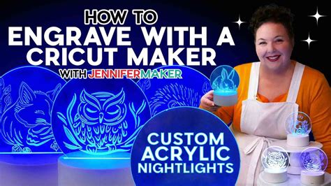 How To Engrave With A Cricut Maker Custom Acrylic Nightlights Youtube