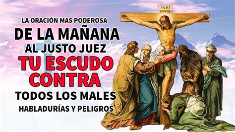 ORACIÓN AL JUSTO JUEZ TU ESCUDO CONTRA TODOS LOS MALES ENEMIGOS