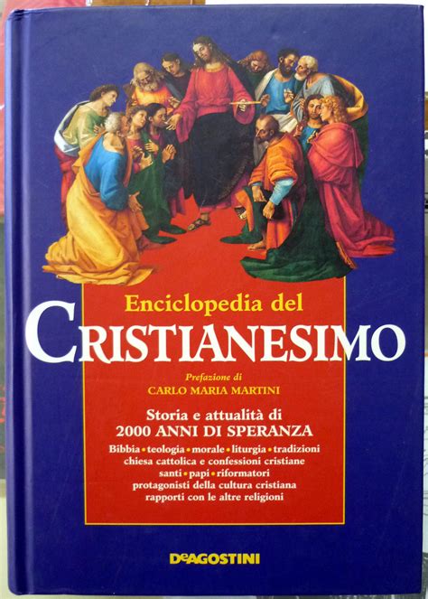 Enciclopedia Del Cristianesimo Storia E Attualit Di Anni Di Speranza